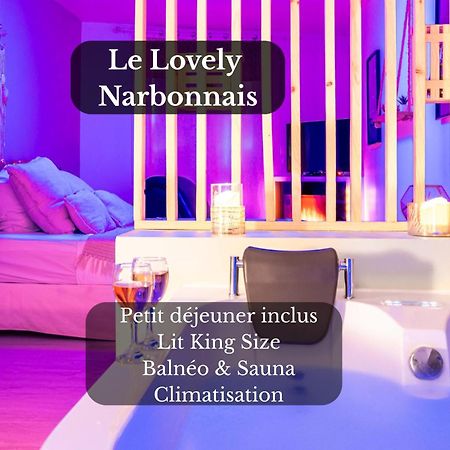 Le Lovely Narbonnais - Balneo & Sauna นาร์บอนน์ ภายนอก รูปภาพ